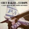 CHET BAKER - IN EUROPE A JAZZ TOUR - VINILO