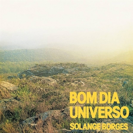 SOLANGE BORGES - BOM DIA UNIVERSO - VINILO