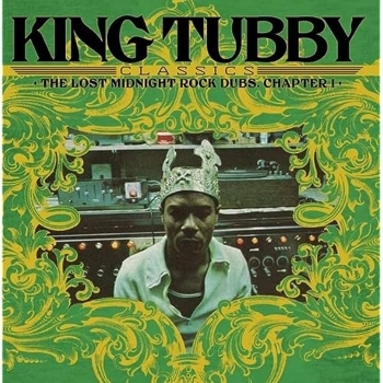 KING TUBBY - THE LOST MIDNIGHT ROCK DUBS CHAPTER 1 - VINILO