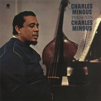 CHARLES MINGUS - PRESENTS CHARLES MINGUS - VINILO