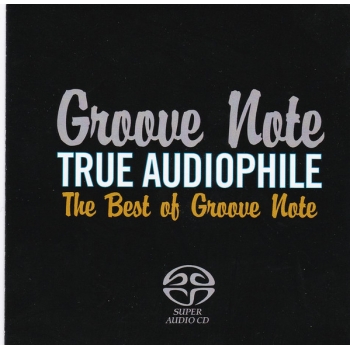 TRUE AUDIOPHILE: BEST OF GROOVE NOTE 1 - VARIOUS - SACD