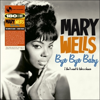 MARY WELLS - BYE BYE BABY - VINILO