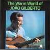 JOAO GILBERTO - THE WARM WORLD - VINILO