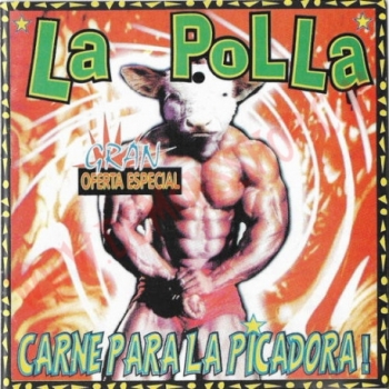 LA POLLA RECORDS - CARNE PARA LA PICADORA - VINILO