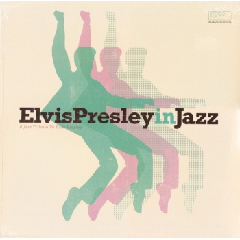 V/A - ELVIS PRESLEY IN JAZZ - A JAZZ TRIBUTE TO ELVIS PRESLEY - VINILO