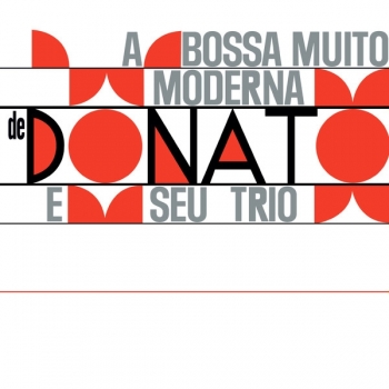 JOAO DONATO E SEU TRIO - A BOSSA MUITO MODERNA - VINILO