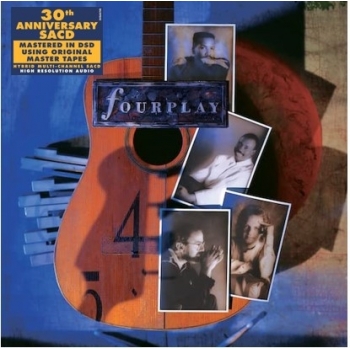 FOURPLAY - 30TH ANNIVERSARY EDITION - SUPER AUDIO CD