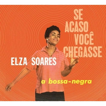 ELZA SOARES - SE ACASO VOCÉ CHEGASSE - VINILO