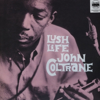 JOHN COLTRANE - LUSH LIFE - VINILO