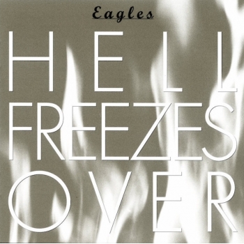 EAGLES - HELL FREEZES OVER - CD