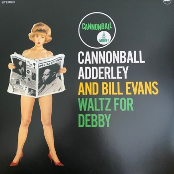 CANNONBALL ADDERLEY - WALTZ FOR DEBBY - VINILO