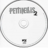 PETINELLIS - PETTINELLIS 2 - CD