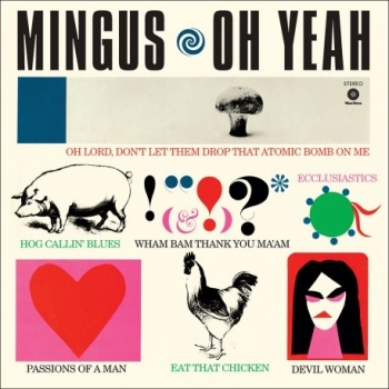 CHARLES MINGUS - OH YEAH - VINILO