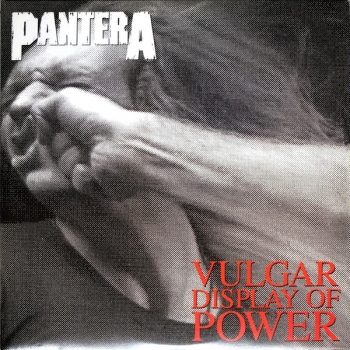PANTERA - VULGAR DISPLAY OF POWER - VINILO