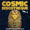 VARIOUS - COSMIC DISCOTHEQUE VOL.4 - VINILO