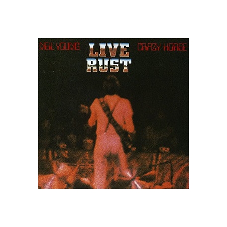YOUNG, NEIL  CRAZY HORSE - LIVE RUST - VINILO