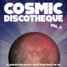 VARIOUS - COSMIC DISCOTHEQUE VOL.6 - VINILO