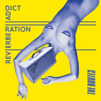 ROUTES - REVERBERATION ADDICT - VINILO