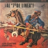 LOS CUATRO CUARTOS - AL 7º DE LINEA - VINILO