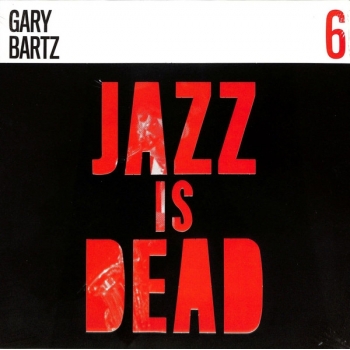 G. BARTZ, AL SHAHEED M., ADRIAN Y. - JAZZ IS DEAD - VINILO