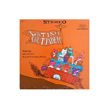 CAL TJADER FEATURING MONGO SANTAMARIA - LATINO CON - VINILO