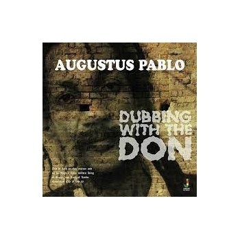 AUGUSTUS PABLO - DUBBING WITH THE DON - VINILO