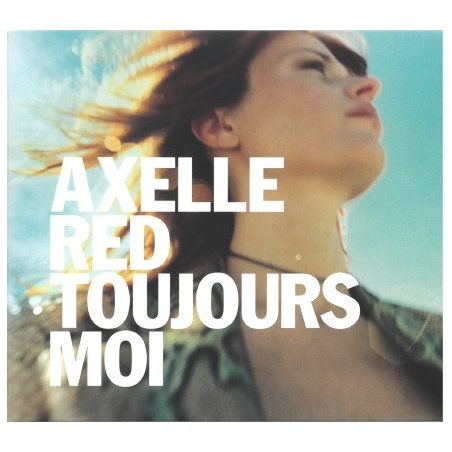 AXELLE RED - TOUJOURS MOI - CD