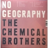 THE CHEMICAL BROTHERS- NO GEOGRAPHY - VINILO