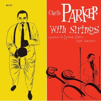 CHARLIE PARKER - CHARLIE PARKER WITH STRINGS - VINILO