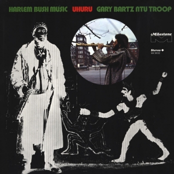 GARY BARTZ NTU TROOP, HARLEM BUSH MUSIC: UHURU - VINILO