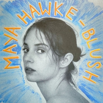 MAYA HAWKE - BLUSH - VINILO
