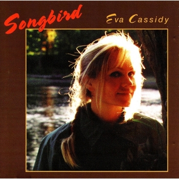 EVA CASSIDY - SONGBIRD - CD