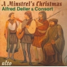 ALFRED DELLER, DELLER CONSORT - MINSTREL'S CHRISTMAS - CD