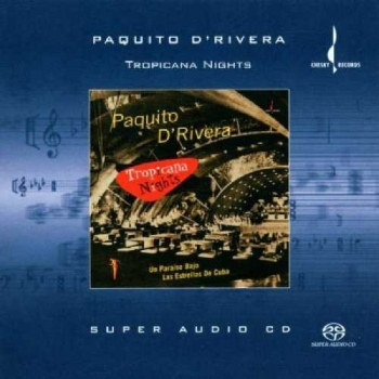 PAQUITO D'RIVERA - TROPICAL NIGHTS - SACD