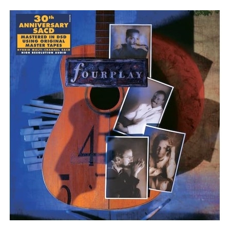 FOURPLAY - 30TH ANNIVERSARY EDITION - SUPER AUDIO CD