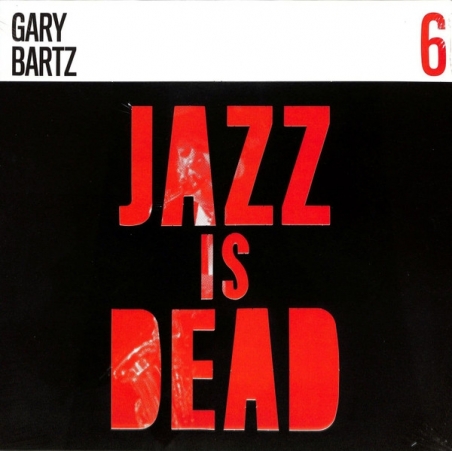 G. BARTZ, AL SHAHEED M., ADRIAN Y. - JAZZ IS DEAD - VINILO