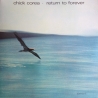 CHICK COREA - RETURN TO FOREVER - VINILO