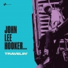 JOHN LEE HOOKER - TRAVELIN - VINILO
