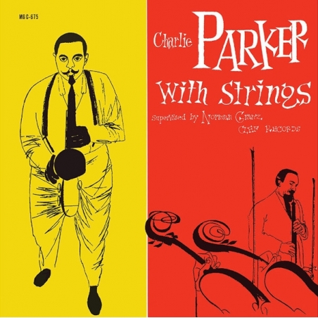 CHARLIE PARKER - CHARLIE PARKER WITH STRINGS - VINILO