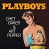 CHET BAKER AND ART PEPPER - PLAYBOYS - VINILO