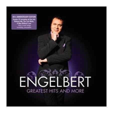 ENGELBERT HUMPERDINK - GREATEST HITS AND MORE - CD