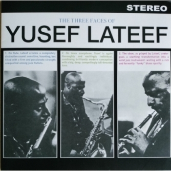 YUSEF LATEEF - THE THREE FACES OF YUSEF LATEEF - VINILO