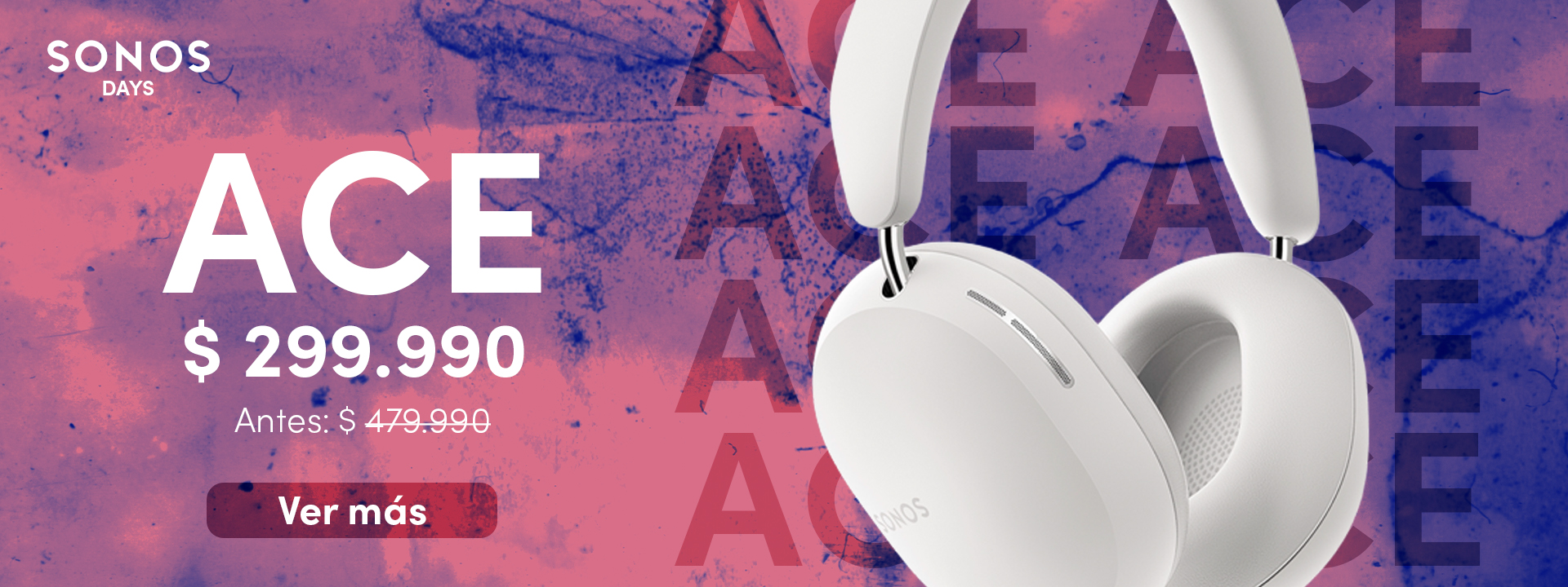 Banner SONOS Days ACE Julio 2026